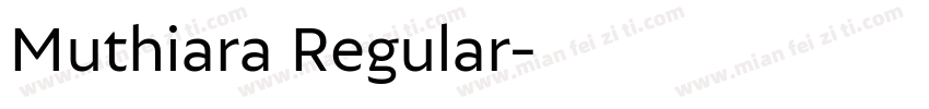 Muthiara Regular字体转换